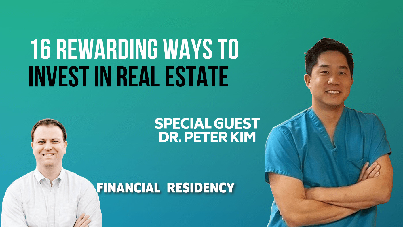 Dr. Peter Kim, Passive Income MD, Earn More Money, Real Estate
