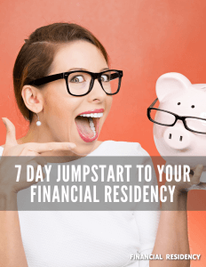7 Day Jumpstart to Your Financial Residency