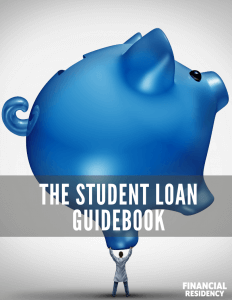 The Student Loan Guidebook for Physicians