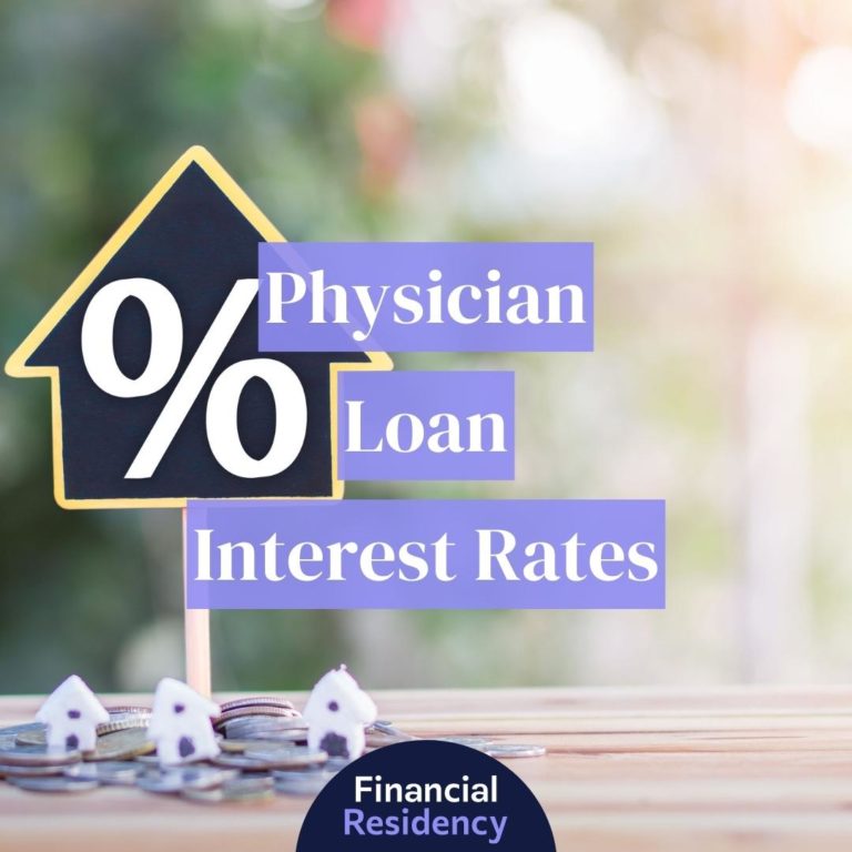 physician loan interest rates