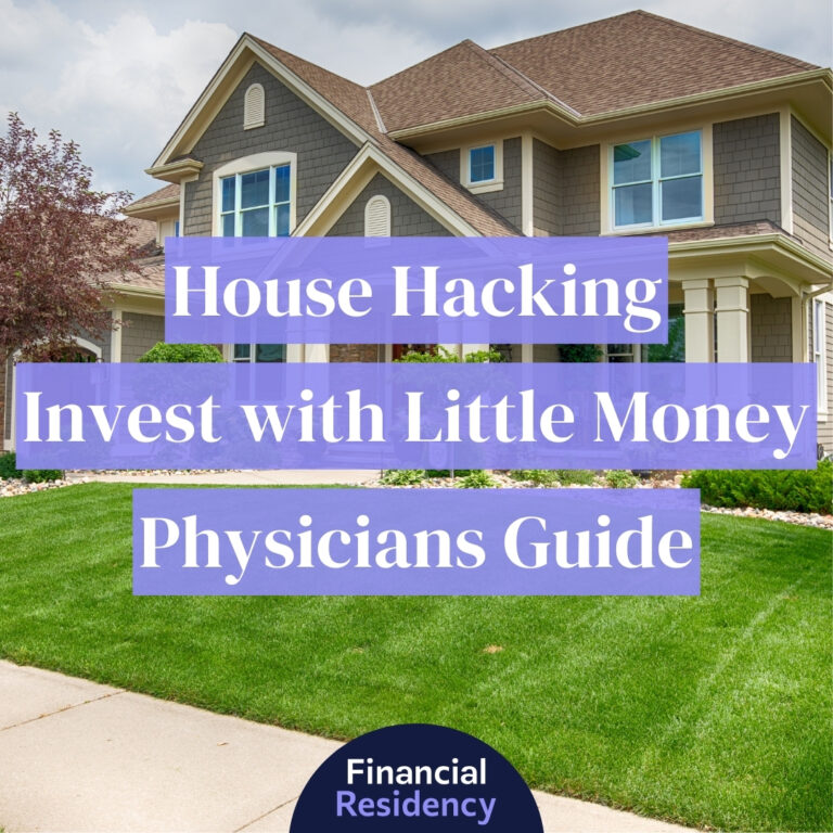 house hacking - how doctors can invest in real estate with little money