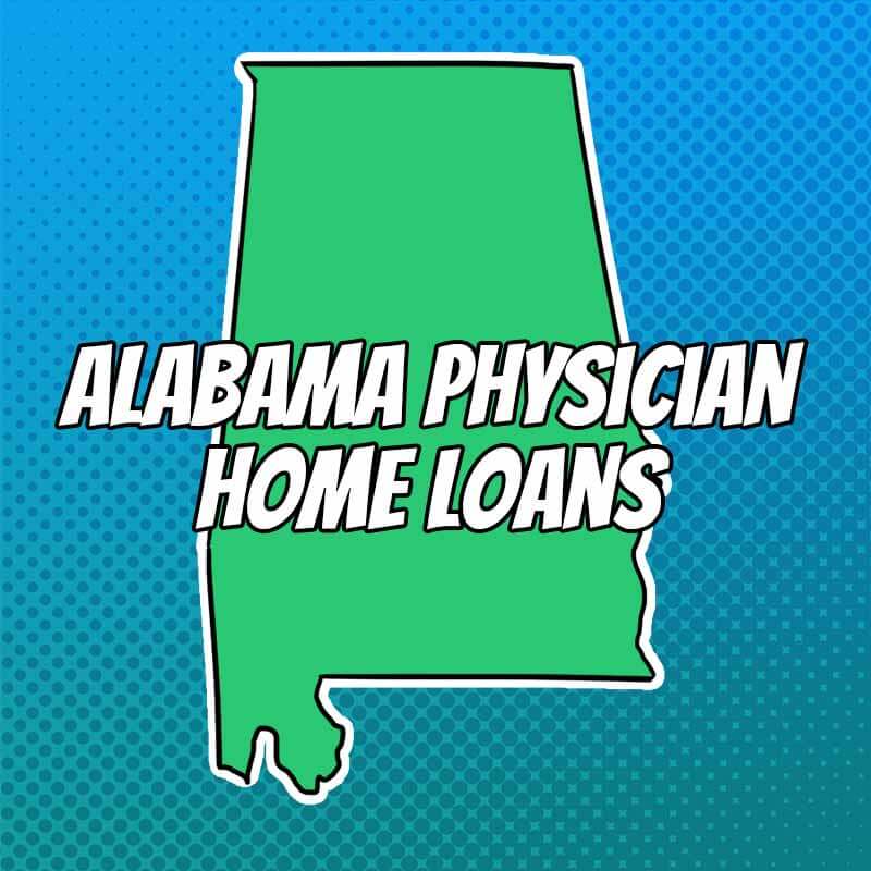 Doctor Home Loans Alabama