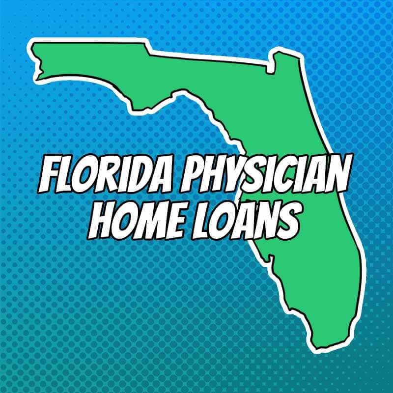 Doctor Home Loans in Florida