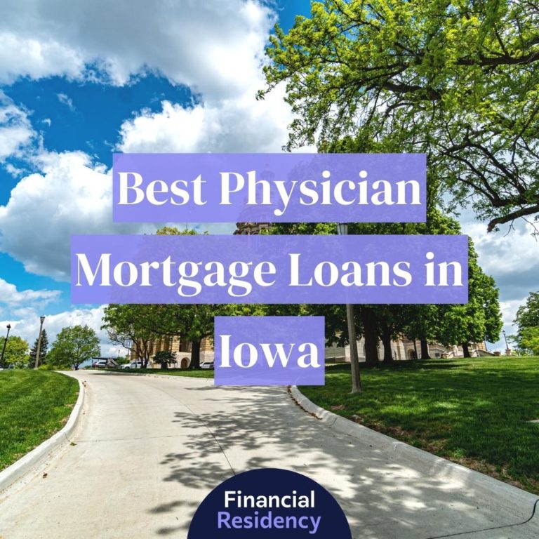 best physician mortgage loans in iowa