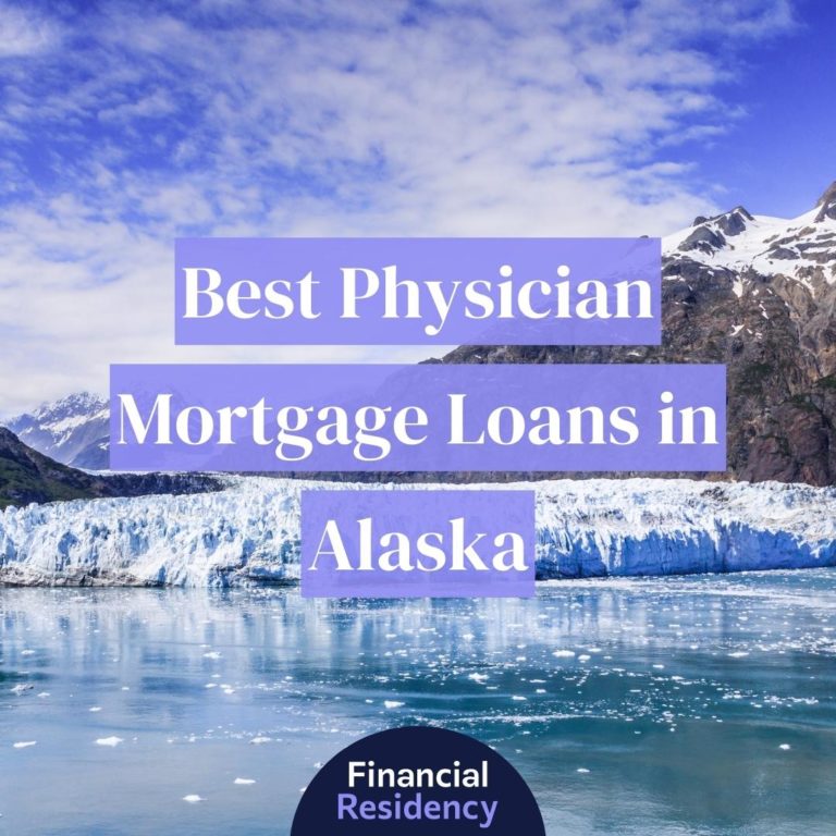 physician mortgage loans in alaska
