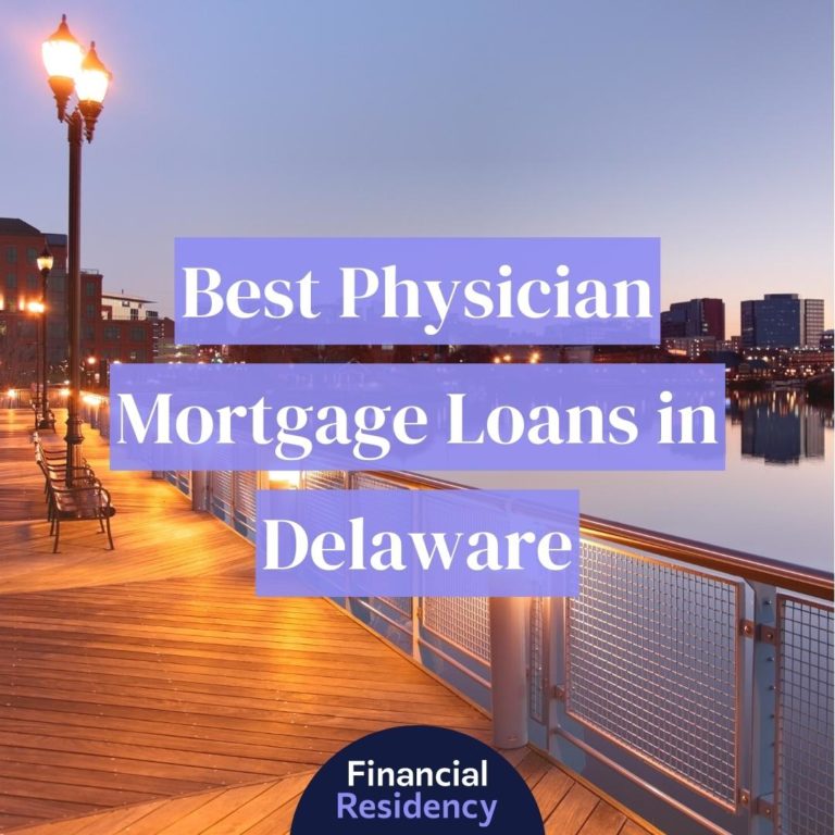 physician mortgage loans in delaware