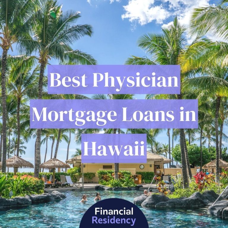 physician mortgage loans in hawaii