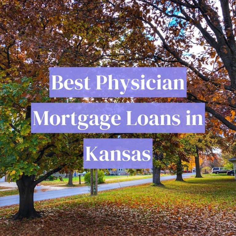 physician mortgage loans in kansas