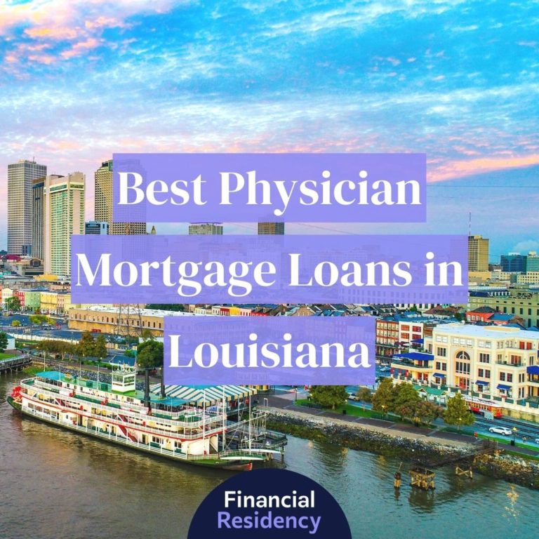 physician mortgage loans in louisiana