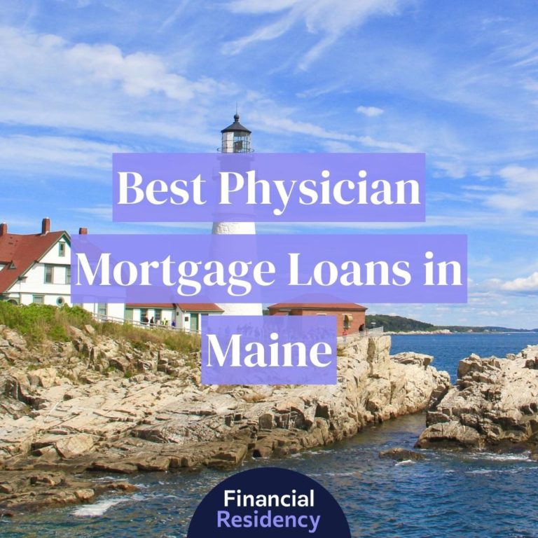 physician mortgage loans in maine