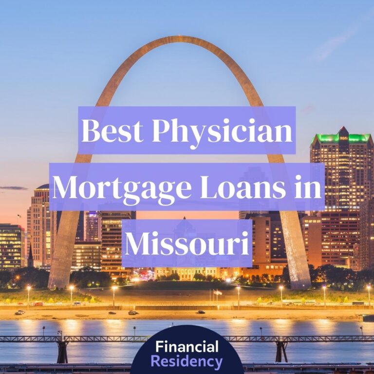 physician mortgage loans in missouri