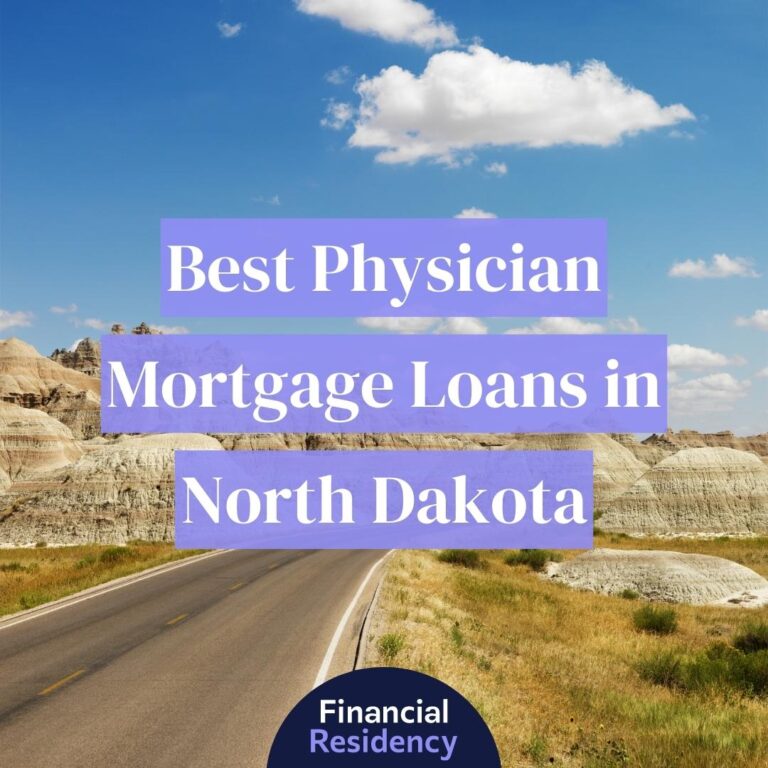 physician mortgage loans in north dakota