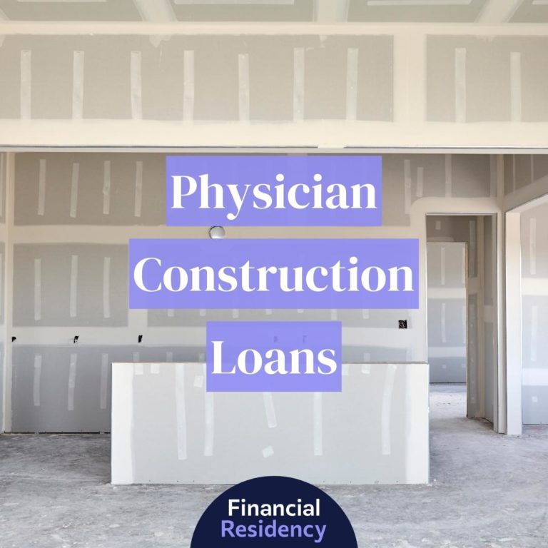 physician construction loans