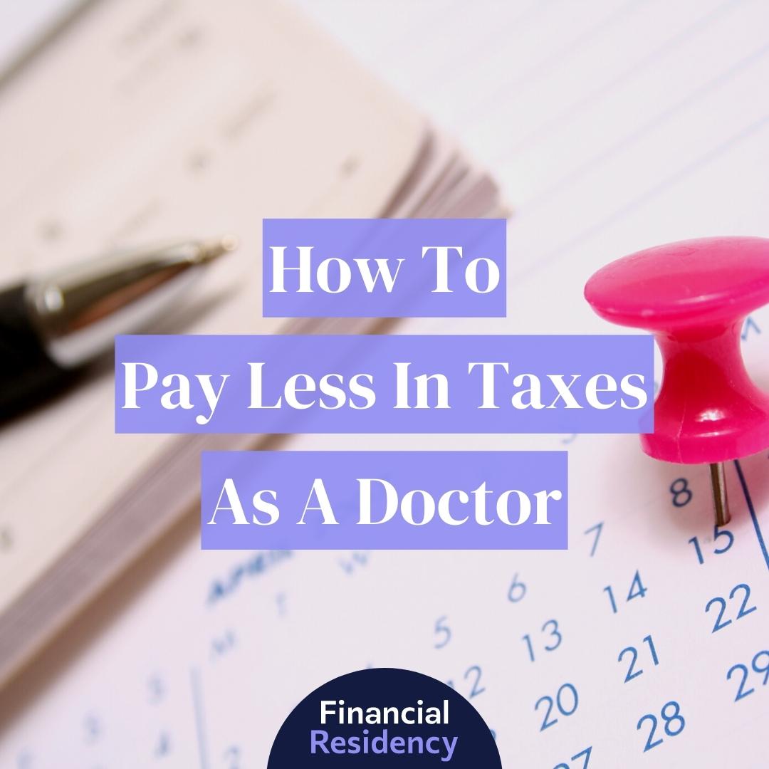 Tax Saving Strategies for Doctors Deductions, Credits & More