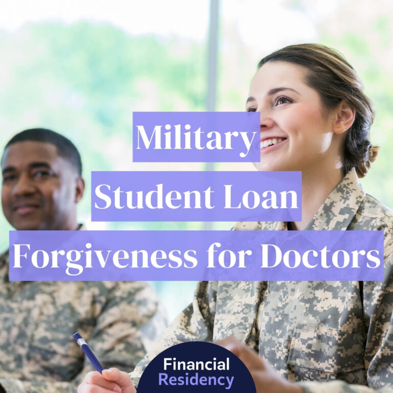 Military Student Loan Forgiveness for Physicians