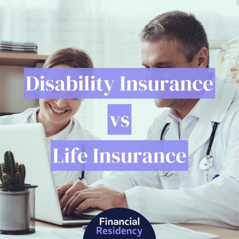 disability insurance vs life insurance for doctors