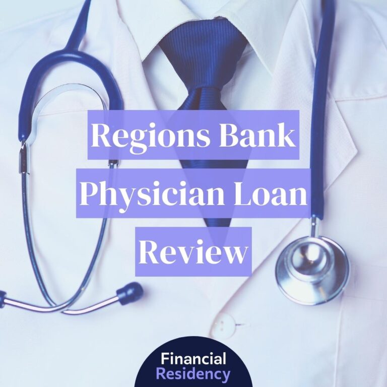 regions bank physician loan review