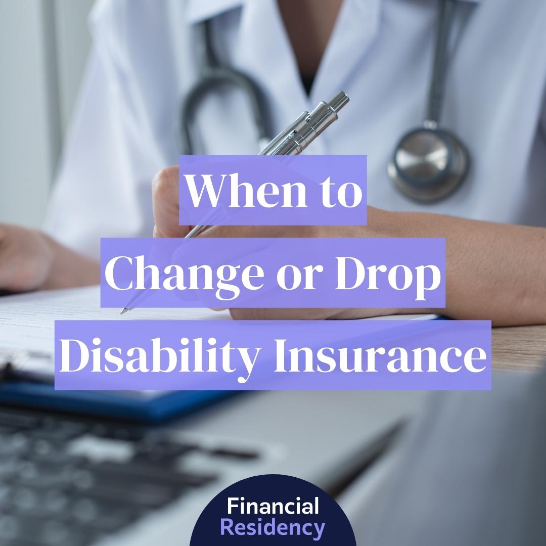 When to Drop or Replace a Disability Insurance Policy