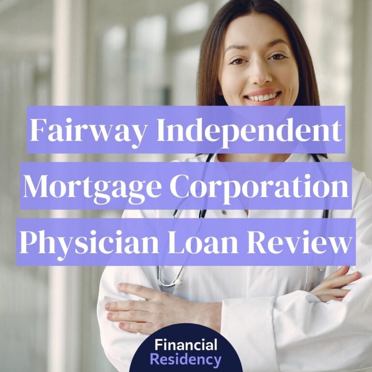 Fairway Independent Mortgage Corporation Physician Loan Review