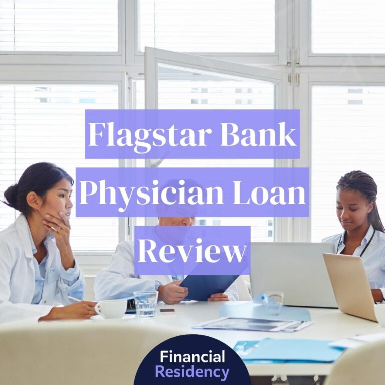 flagstar bank physician loan review