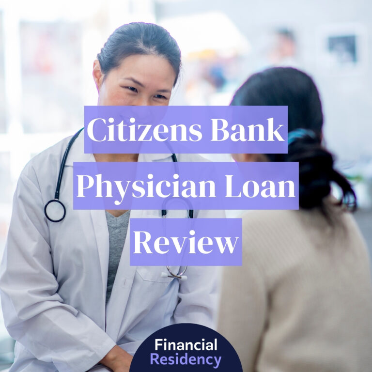 citizens bank physician loan review