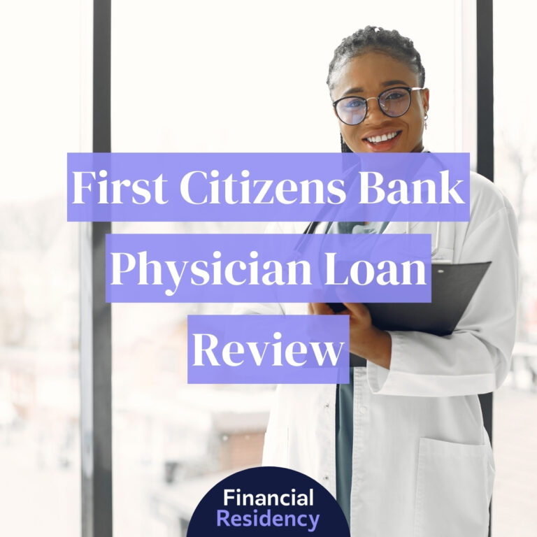first citizens physician loan review
