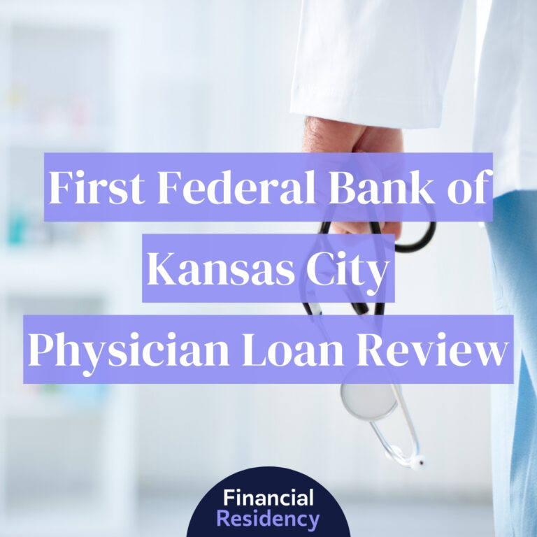 first federal bank of kansas city physician loan review