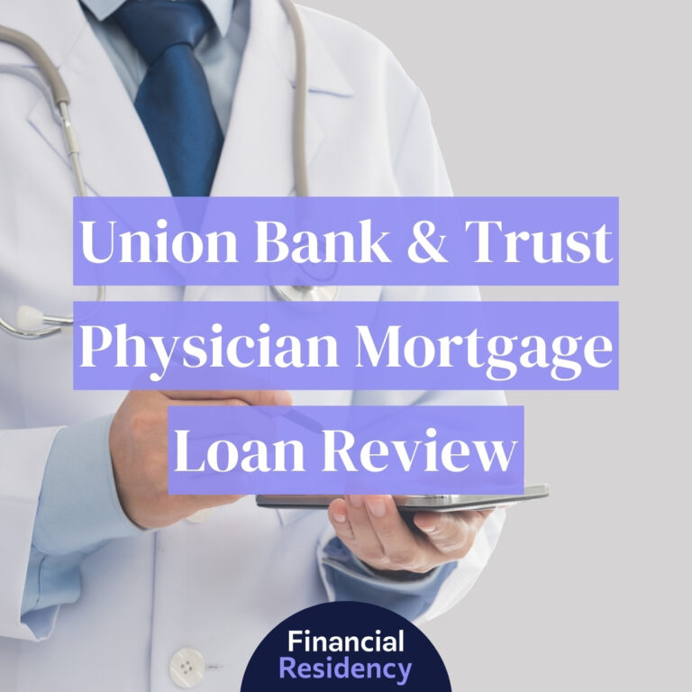 union bank & trust physician loan review